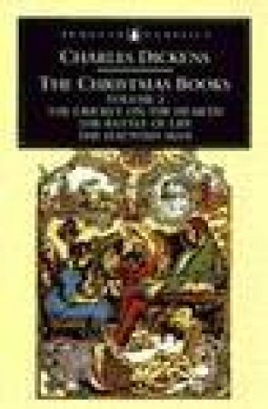 Penguin Classics: The Christmas Books by Charles Dickens