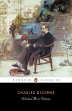 Penguin Classics Selected Short Fiction Charles Dickens