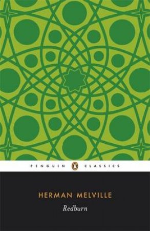 Penguin Classics: Redburn by Herman Melville