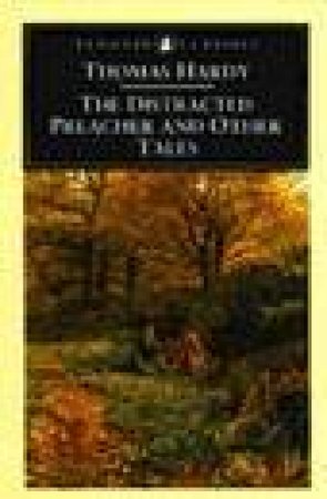 Penguin Classics: The Distracted Preacher & Other Tales by Thomas Hardy