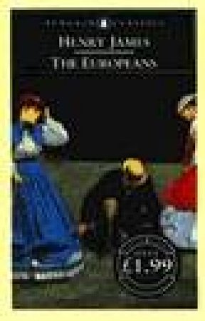 Penguin Classics: The Europeans by Henry James