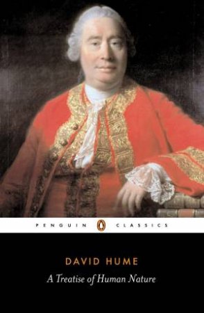 Penguin Classics: A Treatise of Human Nature by David Hume