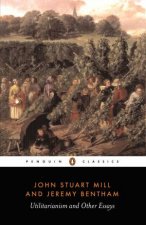 Penguin Classics Utilitarianism  Other Essays