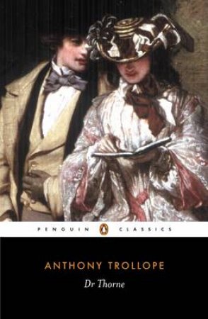 Penguin Classics: Doctor Thorne by Anthony Trollope