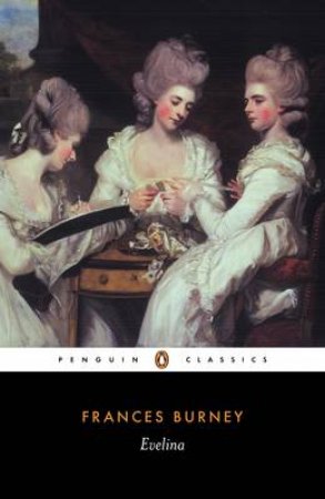 Penguin Classics: Evelina by Frances Burney