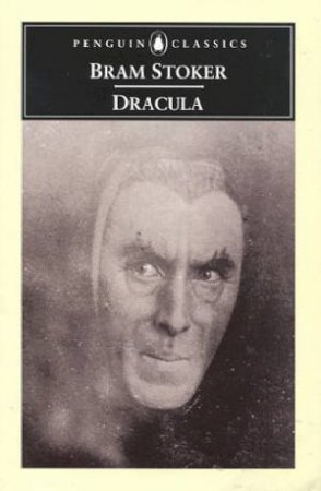 Penguin Classics: Dracula by Bram Stoker