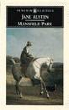 Penguin Classics: Mansfield Park by Jane Austen