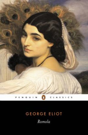 Penguin Classics: Romola by George Eliot