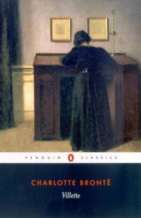 Penguin Classics: Villette by Charlotte Bronte