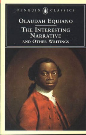 Penguin Classics: The Interesting Narrative & Other Writings by Olaudah Equiano