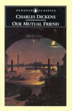 Penguin Classics Our Mutual Friend