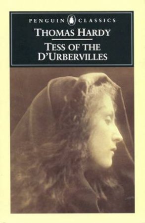 Penguin Classics: Tess of the D'Urbervilles by Thomas Hardy