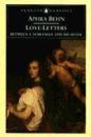 Penguin Classics: Love-Letters Between a Nobleman & His Sister by Aphra Behn