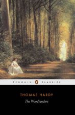 Penguin Classics The Woodlanders