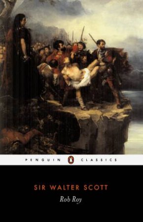 Penguin Classics: Rob Roy by Walter Scott