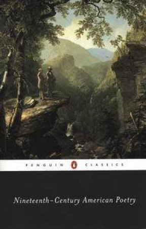 Penguin Classics: Nineteenth Century American Poetry by William Spengemann