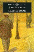 Penguin Classics Selected Poems Jules Laforgue