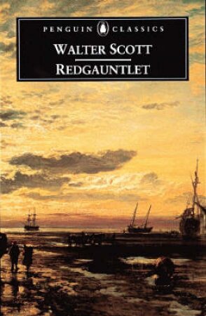 Penguin Classics: Red Gauntlet by Walter Scott