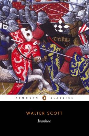 Penguin Classics: Ivanhoe by Walter Scott