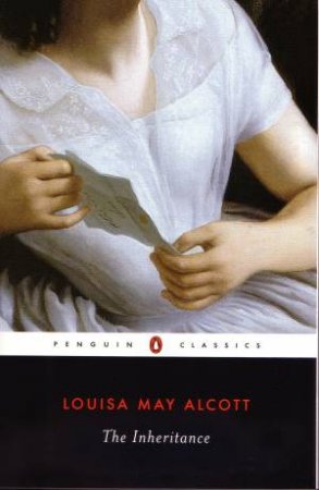 Penguin Classics: The Inheritance by Louisa May Alcott