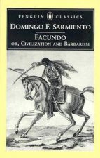 Penguin Classics Facundo Civilization  Barbarism