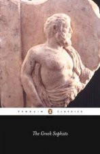 Penguin Classics The Greek Sophists