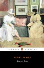 Penguin Classics Henry James Selected Tales