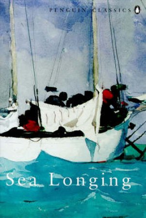 Penguin Classics: Sea Longing by Various