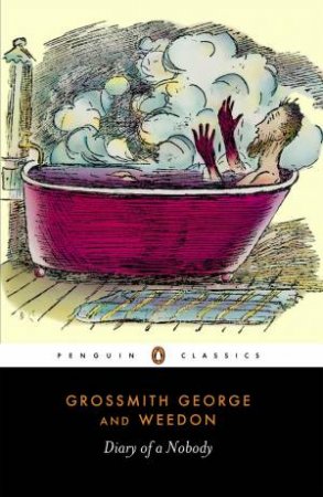Penguin Classics: The Diary Of A Nobody by George Grossmith
