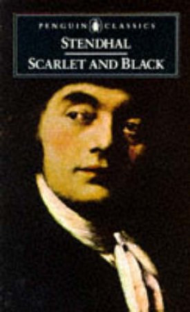 Penguin Classics: Scarlet & Black by Stendhal