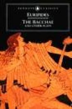 Penguin Classics The Bacchae  Other Plays