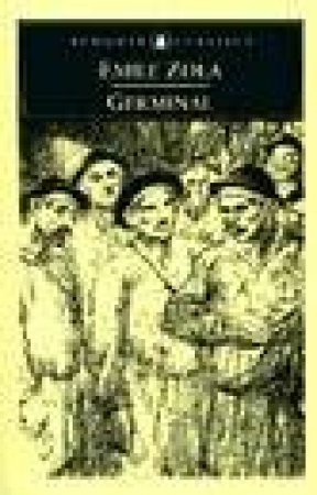 Penguin Classics: Germinal by Emile Zola