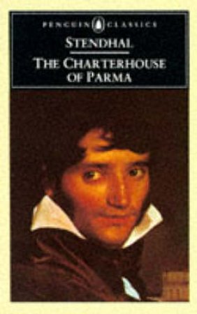 Penguin Classics: The Charterhouse of Parma by Stendhal