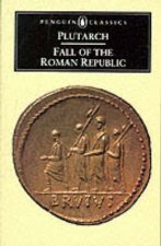 Penguin Classics Fall of the Roman Republic Six Lives
