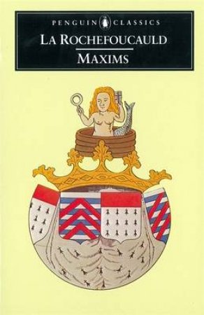 Penguin Classics: Maxims by Francois De La Rochefoucauld