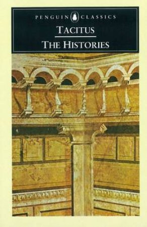 Penguin Classics: Histories by Tacitus