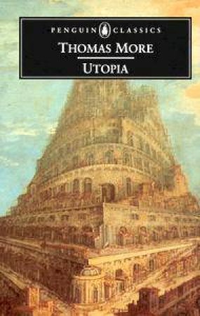 Penguin Classics: Utopia by Thomas More