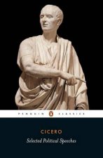 Penguin Classics Selected Political Speeches