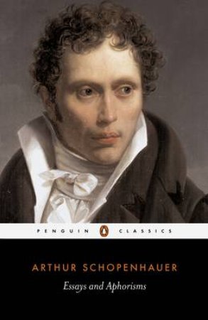 Penguin Classics: Essays & Aphorisms by Schopenhauer