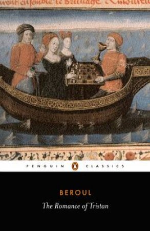 Penguin Classics: The Romance of Tristan by Beroul