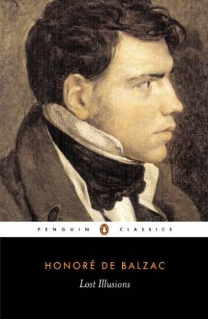 Penguin Classics: Lost Illusions by Honore Balzac