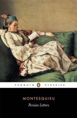 Penguin Classics: Persian Letters by Charles Montesquieu