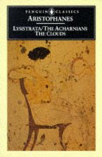 Penguin Classics Acharnians Clouds Lysistrata