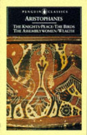 Penguin Classics: The Birds & Other Plays by Aristophanes