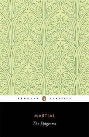 Penguin Classics: The Epigrams by Martial