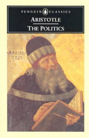 Penguin Classics: The Politics by Aristotle