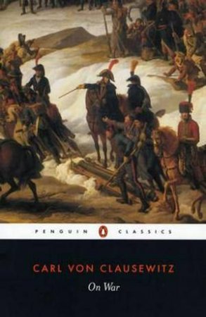 Penguin Classics: On War - Abridged by Carl Von Clausewitz