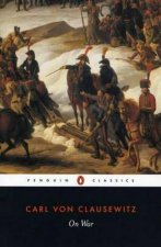 Penguin Classics On War  Abridged