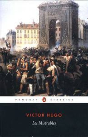 Penguin Classics: Les Miserables by Victor Hugo