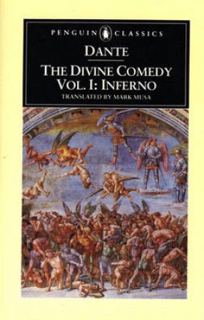 Penguin Classics: The Divine Comedy: Inferno by Alighieri Dante